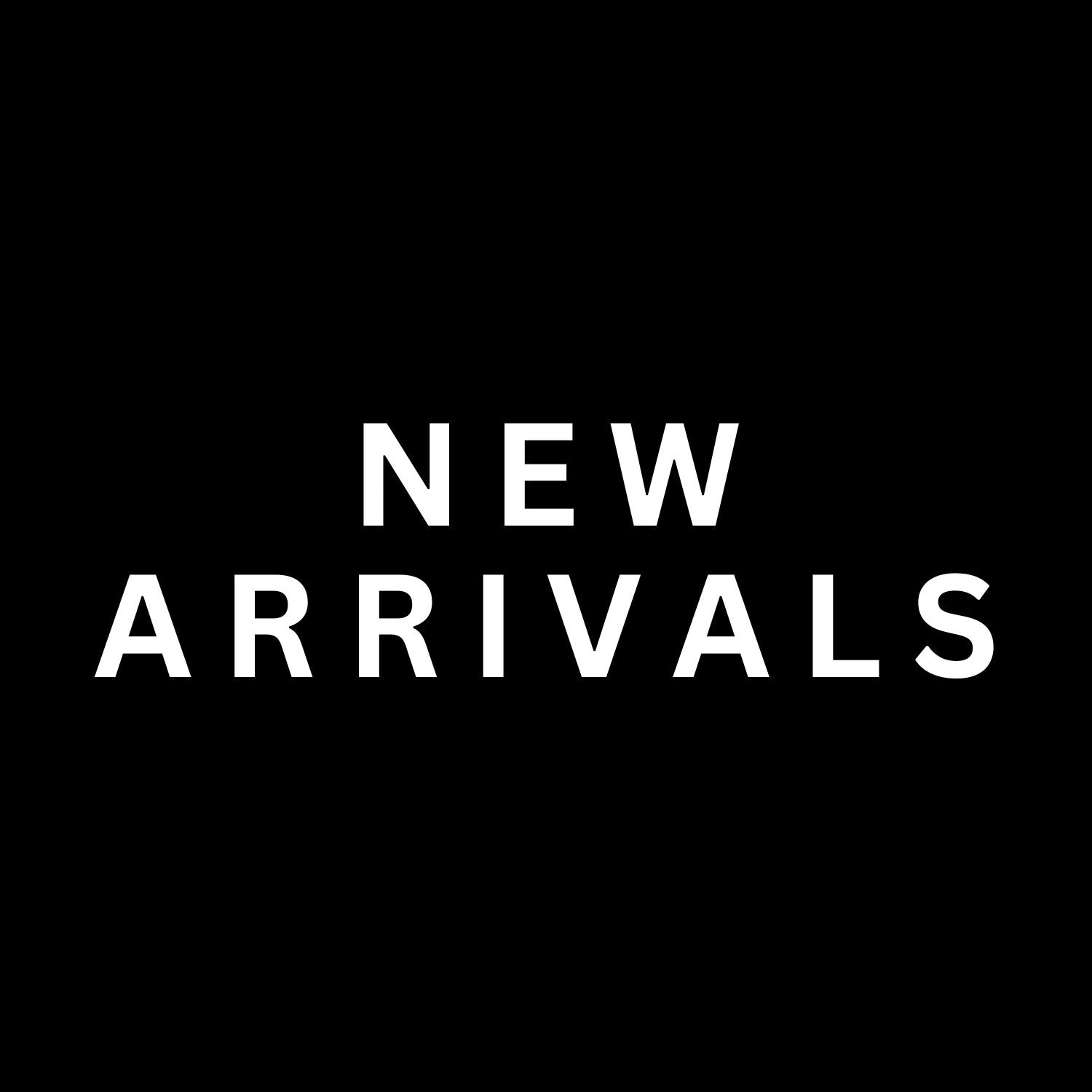 New Arrivals